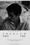 Through What I See Movie Streaming Online
