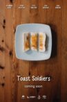Toast Soldiers Movie Streaming Online