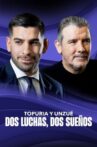 Topuria y Unzué. Dos luchas, dos sueños Movie Streaming Online