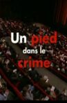 Un pied dans le crime Movie Streaming Online