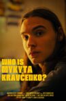 Who Is Mykyta Kravčenko? Movie Streaming Online