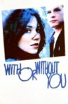 With or Without You Movie Streaming Online