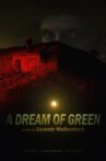 A Dream of Green Movie Streaming Online