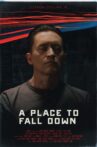 A Place to Fall Down Movie Streaming Online