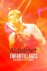 Aldebert - enfantillages au Zénith de Paris Movie Streaming Online