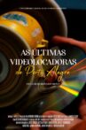 As Últimas Videolocadoras de Porto Alegre Movie Streaming Online