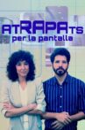 Atrapats per la pantalla Movie Streaming Online