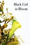 Black Girl in Bloom Movie Streaming Online