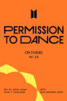 BTS: Permission to Dance on Stage - LA Day 1 Movie Streaming Online