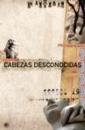 Cabezas Desconocidas Movie Streaming Online