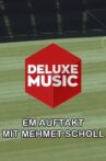 COUNTDOWN DELUXE SPECIAL - EM AUFTAKT MIT MEHMET SCHOLL Movie Streaming Online