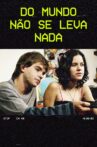 Do Mundo Não Se Leva Nada Movie Streaming Online