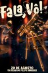 Fala, Vô! Movie Streaming Online
