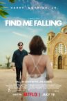 Find Me Falling Movie Streaming Online