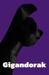 Gigandorak Movie Streaming Online