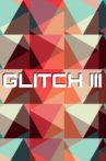 Glitch 3 Movie Streaming Online