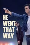 He Went That Way Movie Streaming Online