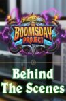 Hearthstone: The Boomsday Project, Behind the Scenes Movie Streaming Online