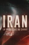 Iran : la stratégie du chaos Movie Streaming Online