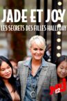 Jade et Joy : les secrets des filles Hallyday Movie Streaming Online