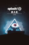 K.I.Z. - Splash! 17 Live Movie Streaming Online