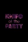 Knife of the Party Movie Streaming Online