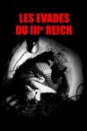Les évadés du troisième Reich Movie Streaming Online
