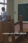 Looking Out of the Window Movie Streaming Online