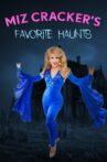 Miz Cracker's Favorite Haunts Movie Streaming Online