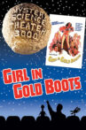 Mystery Science Theater 3000: Girl in Gold Boots Movie Streaming Online