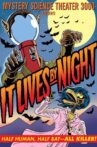 Mystery Science Theater 3000: It Lives by Night Movie Streaming Online