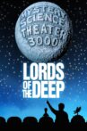 Mystery Science Theater 3000: Lords of the Deep Movie Streaming Online