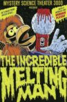 Mystery Science Theater 3000: The Incredible Melting Man Movie Streaming Online