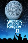 Mystery Science Theater 3000: Wizards of the Lost Kingdom II Movie Streaming Online