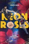 Neon Roses Movie Streaming Online