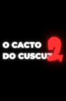 O Cacto do Cuscuz 2 Movie Streaming Online