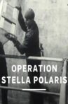 Operation Stella Polaris Movie Streaming Online