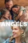 Ordinary Angels Movie Streaming Online
