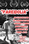 Pareidolia: An Exploration of Human Nature Through Stories About Bigfoot, Presented in Three Acts Movie Streaming Online