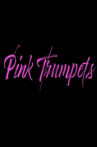 Pink Trumpets Movie Streaming Online