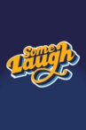 Some Laugh - Live at the Pavilion Movie Streaming Online