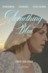 Something Blue Movie Streaming Online