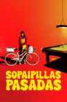 Sopaipillas Pasadas Movie Streaming Online