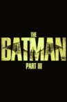 The Batman - Part III Movie Streaming Online
