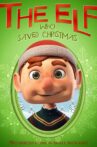 The Elf Who Saved Christmas Movie Streaming Online