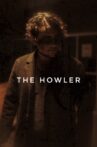 THE HOWLER Movie Streaming Online