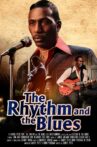 The Rhythm and the Blues Movie Streaming Online