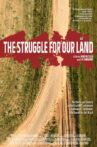 The Struggle for our Land Movie Streaming Online