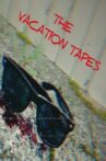 The Vacation Tapes Movie Streaming Online