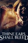 Thine Ears Shall Bleed Movie Streaming Online